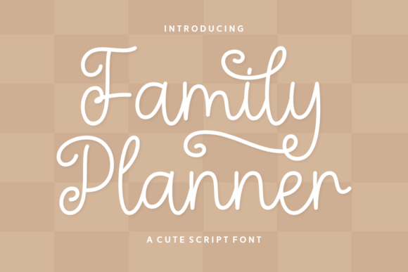 Family Planner: A Font That Feels Like Home