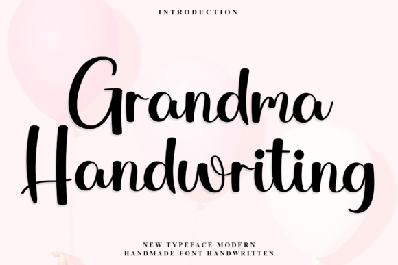 Grandma Handwriting: A Font That Feels Like a Warm Hug