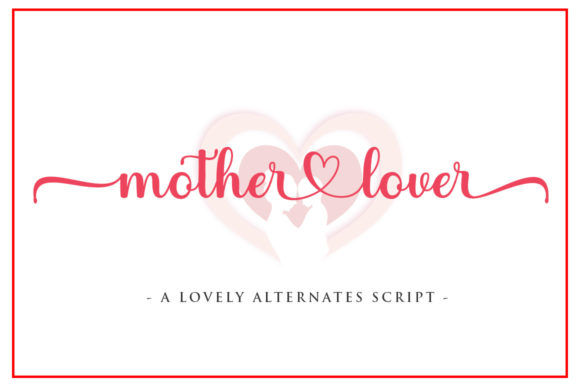 Mother Lover: A Script Font for Authentic Branding