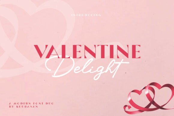 Valentine Delight Duo: A Font Pairing That Tells a Love Story